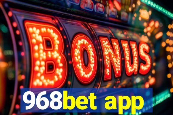 968bet app